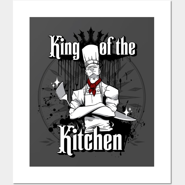 King of the Kitchen Wall Art by Epic Splash Graphics